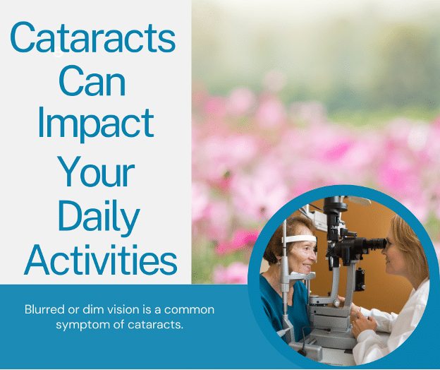 cataracts can impact your daily activities