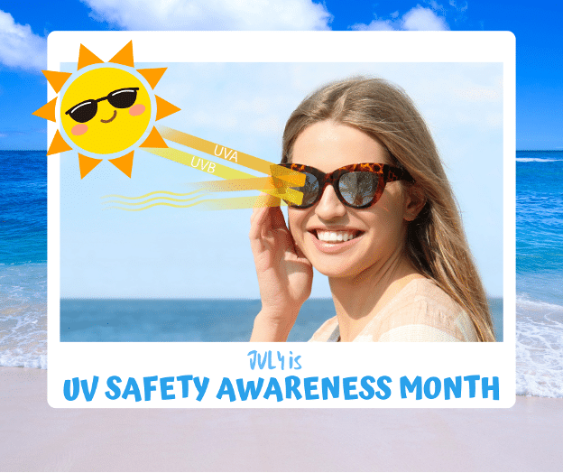 July is UV Safety Awareness Month